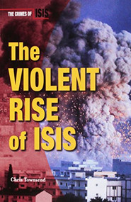 The Violent Rise of ISIS - 9780766095793 by Chris Townsend, 9780766095793