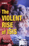 The Violent Rise of ISIS - 9780766095793 by Chris Townsend, 9780766095793
