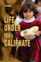 Life Under the Caliphate - 9780766095861 by Chris Townsend, 9780766095861
