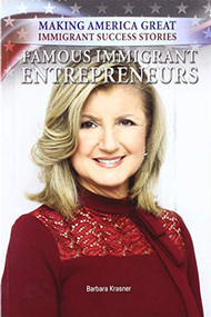 Famous Immigrant Entrepreneurs - 9780766095878 by Barbara Krasner, 9780766095878