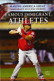 Famous Immigrant Athletes - 9780766095892 by John A. Torres, 9780766095892