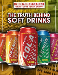 The Truth Behind Soft Drinks - 9781477789926 by Julia J. Quinlan, Adam Furgang, 9781477789926