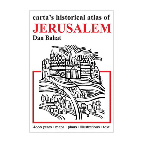 Carta's Historical Atlas of Jerusalem by Dan Bahat, 9789652208392