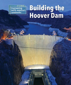 Building the Hoover Dam - 9781502629708 by Rebecca Stefoff, 9781502629708