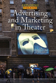 Advertising and Marketing in Theater by George Capaccio, 9781502629999