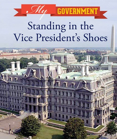 Standing in the Vice President's Shoes by Kaitlyn Duling, 9781502630827