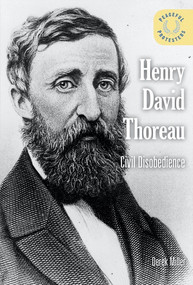 Henry David Thoreau (Civil Disobedience) by Derek Miller, 9781502631121