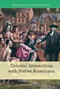 Colonial Interactions with Native Americans by Cathleen Small, 9781502631343