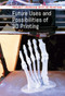Future Uses and Possibilities of 3D Printing by Jeri Freedman, 9781502631541