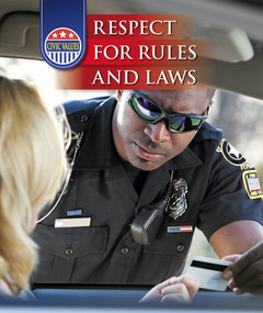 Respect for Rules and Laws by Elizabeth Schulz, 9781502632043