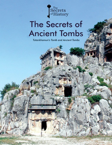 The Secrets of Ancient Tombs (Tutankhamun's Tomb and Other Ancient Tombs) by Federico Puigdevall, 9781502632647