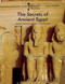 The Secrets of Ancient Egypt (Egyptian Pyramids and the Secrets of the Pharaohs) by Federico Puigdevall, Albert Cañagueral, 9781502632654