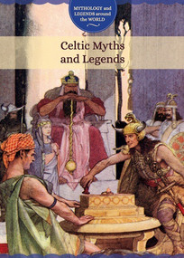 Celtic Myths and Legends - 9781502632814 by Joanne Randolph, 9781502632814