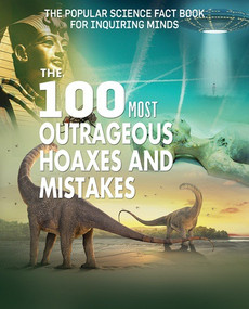 The 100 Most Outrageous Hoaxes and Mistakes by Susan Elkin, 9781502632890