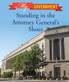 Standing in the Attorney General's Shoes by Ashely Adams, 9781502633606
