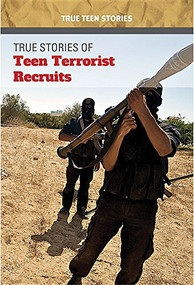True Stories of Teen Terrorist Recruits - 9781502634047 by Bridey Heing, 9781502634047