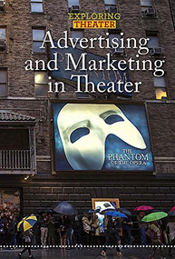 Advertising and Marketing in Theater - 9781502634306 by George Capaccio, 9781502634306