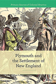 Plymouth and the Settlement of New England - 9781502634573 by Budd Bailey, 9781502634573