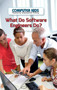 What Do Software Engineers Do? (Careers in Computers) by Rachael Morlock, 9781508162742