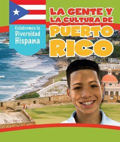 La gente y la cultura de Puerto Rico (The People and Culture of Puerto Rico) (Spanish Edition) (Spanish Edition) - 9781508163039 by Elizabeth Krajnik, Esther Sarfatti, 9781508163039