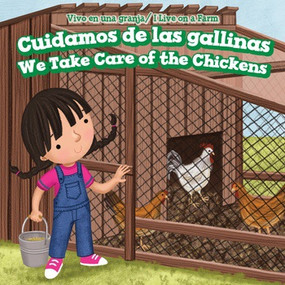 Cuidamos de los pollos / We Take Care of the Chickens by Rosaura Esquivel, Eida de la Vega, 9781508163312