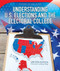 Understanding U.S. Elections and the Electoral College - 9781508164012 by Grace Houser, 9781508164012