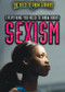 Everything You Need to Know About Sexism - 9781508176800 by Carol Hand, 9781508176800