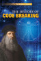 The History of Code Breaking by Nigel Cawthorne, 9781508177043