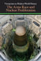 The Arms Race and Nuclear Proliferation by Martin Gitlin, 9781534501379