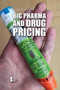 Big Pharma and Drug Pricing by Pete Schauer, 9781534501768