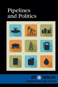 Pipelines and Politics by Lisa Idzikowski, 9781534502031