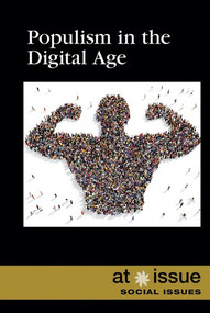 Populism in the Digital Age by Anne Cunningham, 9781534502079