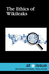 The Ethics of WikiLeaks - 9781534502116 by Carrie Ann Taylor, 9781534502116
