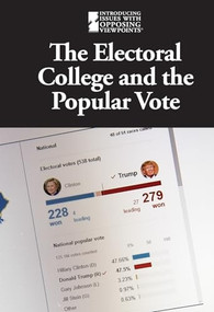 The Electoral College and the Popular Vote - 9781534502741 by Lisa Idzikowski, 9781534502741