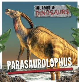 Parasaurolophus - 9781534523524 by Mike Clark, 9781534523524