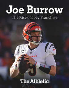 Joe Burrow (The Rise of Joey Franchise) - 9781637272770 by The Athletic, 9781637272770
