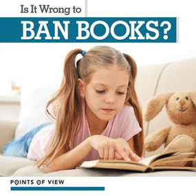 Is It Wrong to Ban Books? by Mary Austen, 9781534524279
