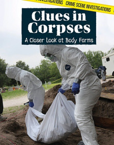 Clues in Corpses (A Closer Look at Body Farms) by Sophie Washburne, 9781534561724