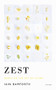 Zest (Essays on the Art of Living) by Iain Bamforth, 9781800172050