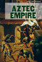 The Rise and Fall of the Aztec Empire by Joan Stoltman, 9781534561847