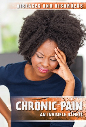 Chronic Pain (An Invisible Illness) by Kelly Gurnett, 9781534561960