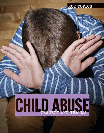Child Abuse (Tragedy and Trauma) by Allison Krumsiek, 9781534562035