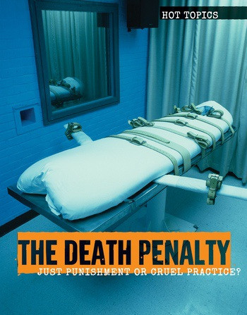 The Death Penalty (Just Punishment or Cruel Practice?) by Allison Krumsiek, 9781534562059