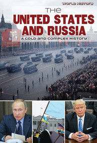 The United States and Russia (A Cold and Complex History) by Gary Wiener, 9781534562455