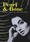 Pearl and Bone by Mari Ellis Dunning, 9781913640729
