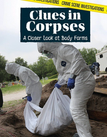 Clues in Corpses (A Closer Look at Body Farms) - 9781534562714 by Sophie Washburne, 9781534562714
