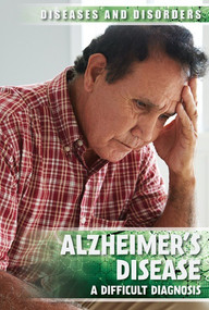 Alzheimer's Disease (A Difficult Diagnosis) - 9781534562820 by Jennifer Lombardo, 9781534562820
