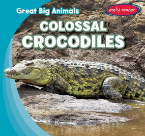 Colossal Crocodiles by Francis MacIntire, 9781538208953