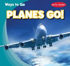 Planes Go! - 9781538210239 by John Matthew Williams, 9781538210239