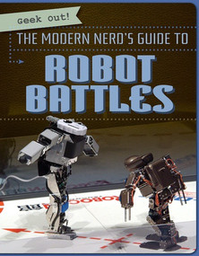 The Modern Nerd's Guide to Robot Battles - 9781538212158 by Melissa Raé Shofner, 9781538212158